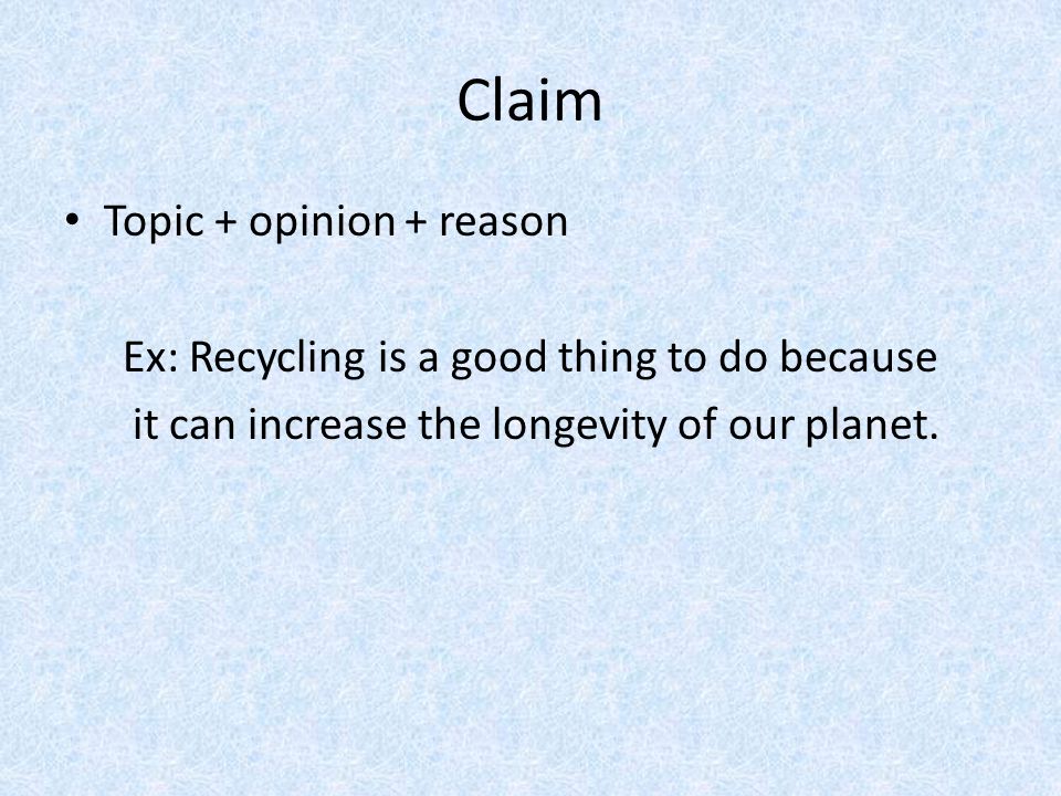 Essay On Religion And Science Claim Topic Opinion Reason Ex Recycling Is A Good Thing To Do Because It Can Increase The Longevity Of Our Planet Thesis For Essay also General Paper Essay Argument Research Essay Th Grade English Topic Recycling Ppt Business Argumentative Essay Topics