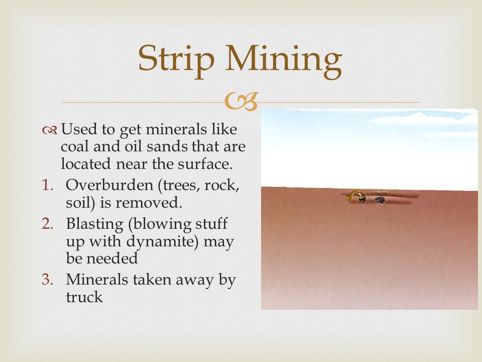 Strip Mining Open Pit Mining Underground Mining Three Types Ppt Download Strip Mining Open Pit Mining Underground Mining Three Types Ppt Download