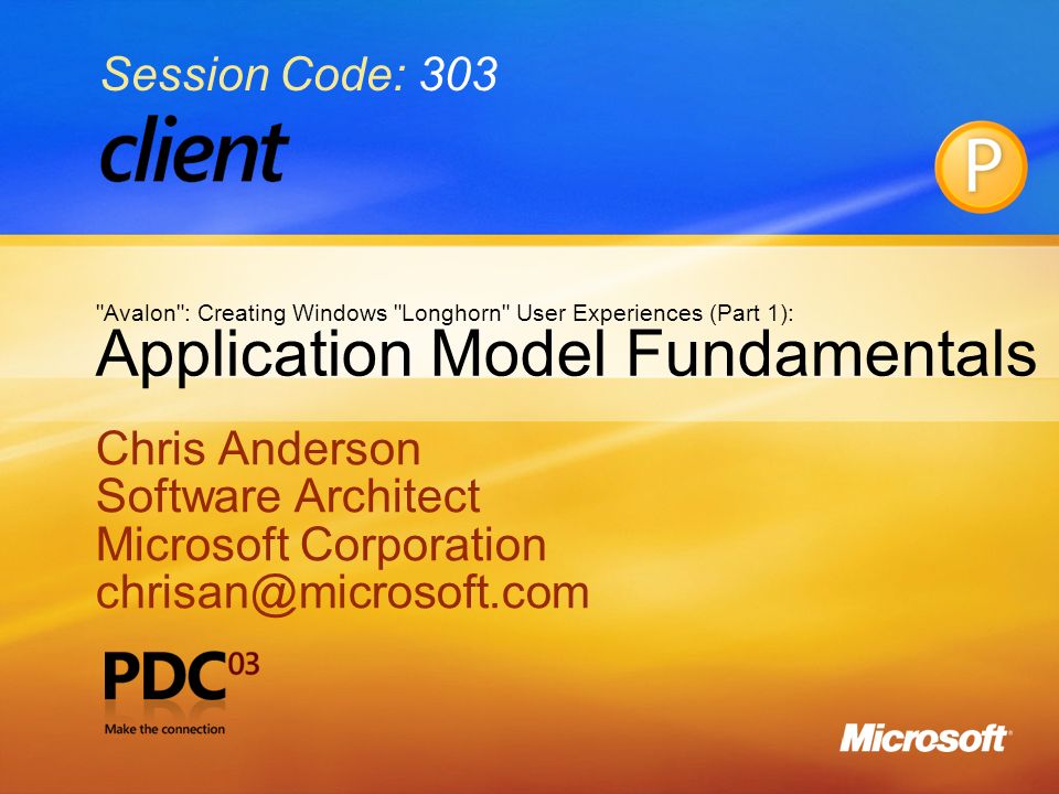 1 Application Model Fundamentals Chris Anderson Software Architect Microsoft Corporation Chris Anderson Software Architect Microsoft Ppt Download