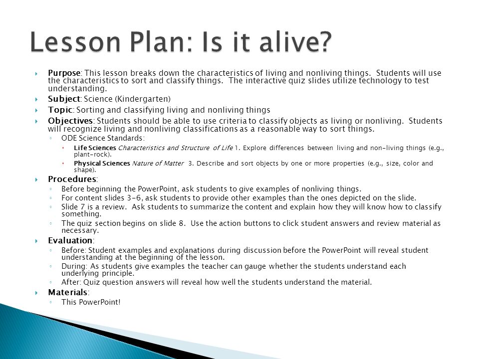 Olivia Morton Kent State University Purpose This Lesson Breaks Down The Characteristics Of Living And Nonliving Things Students Will Use The Characteristics Ppt Download