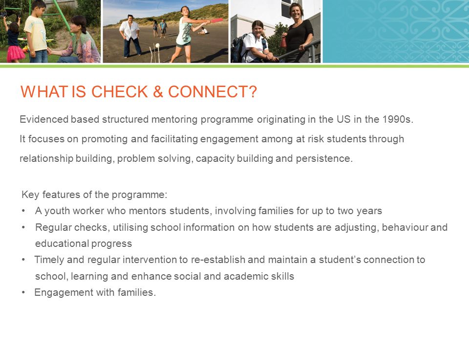 Evidenced based structured mentoring programme originating in the US in the 1990s.