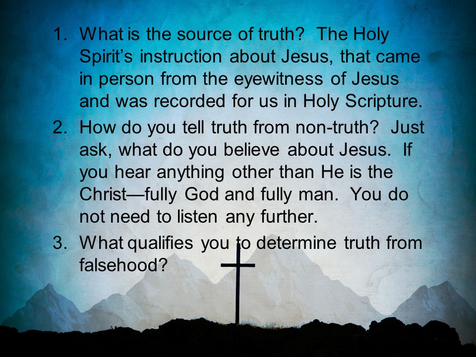 1.What is the source of truth.