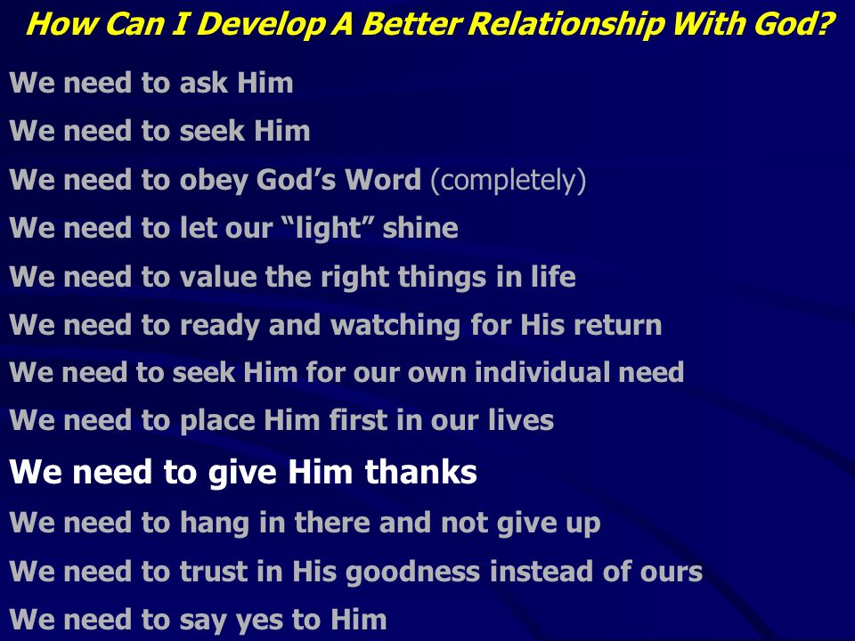 How Can I Develop A Better Relationship With God.