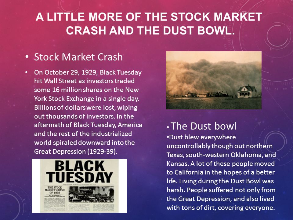 A LITTLE MORE OF THE STOCK MARKET CRASH AND THE DUST BOWL.