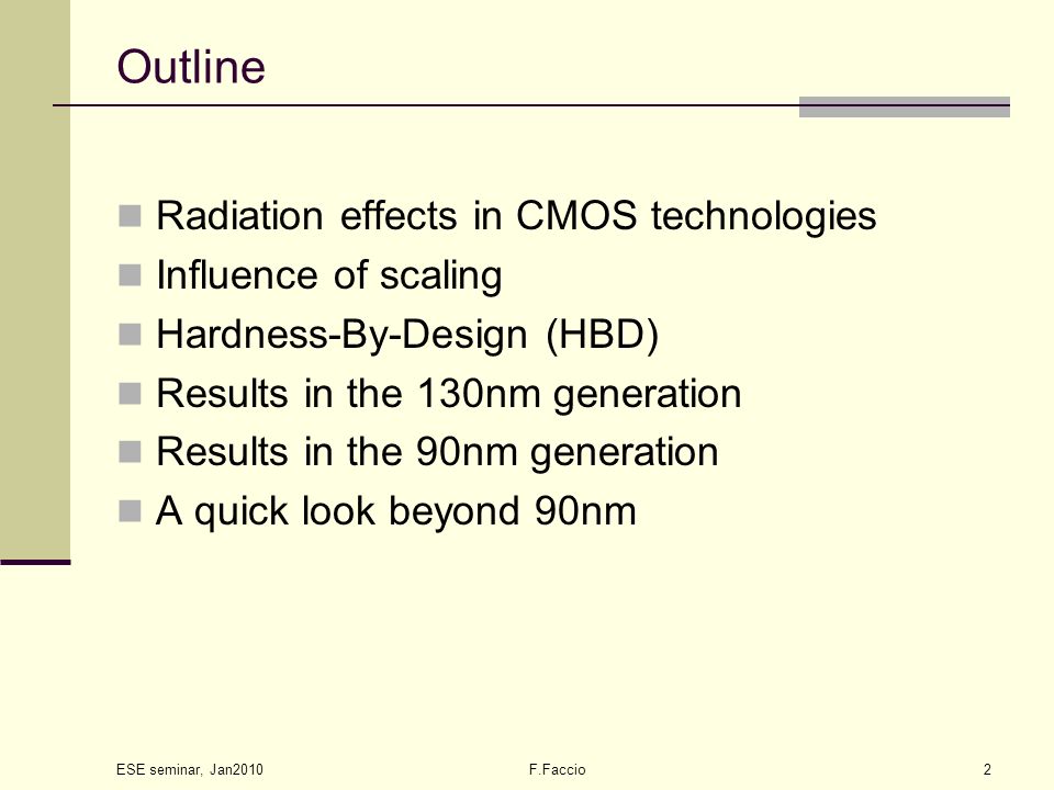 Radiation effects in deep submicron CMOS technologies Federico Faccio ppt  download