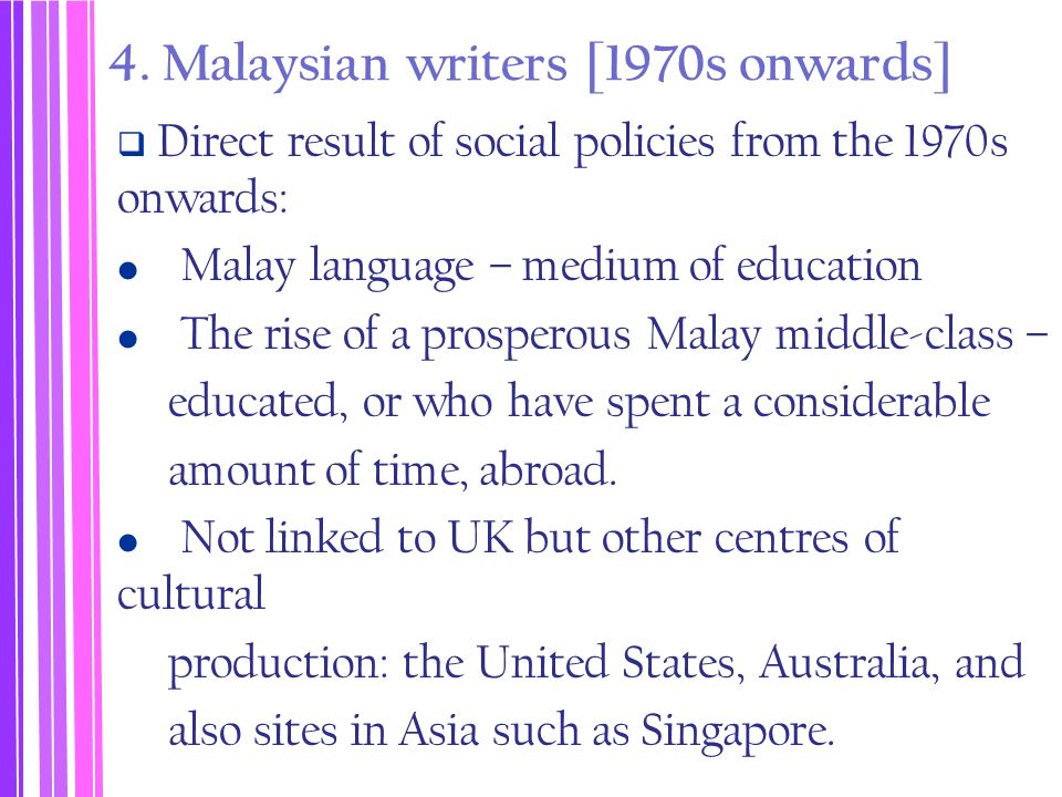 Malaysian Literature In English Historical Development Literature Written In English Has A Presence In Malaysia That Stretches Back Over A Century Ppt Download