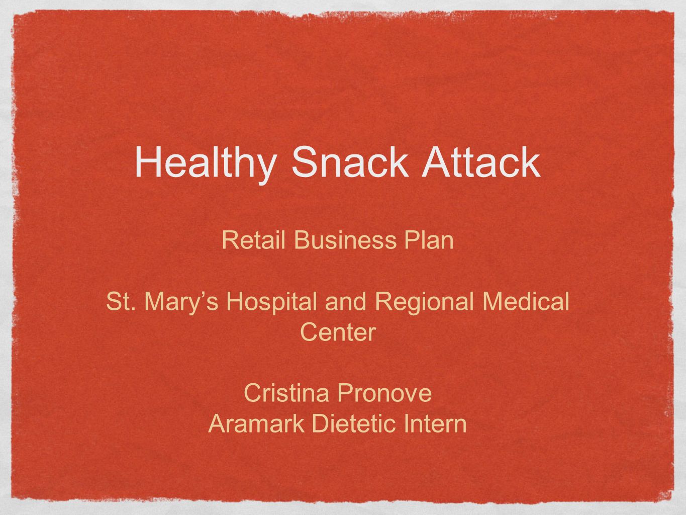 Healthy Snack Attack Retail Business Plan St.