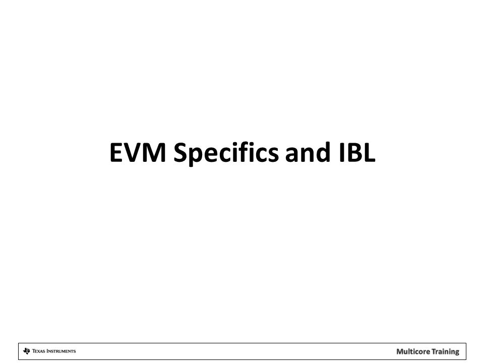 EVM Specifics and IBL