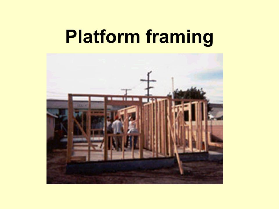 Platform framing