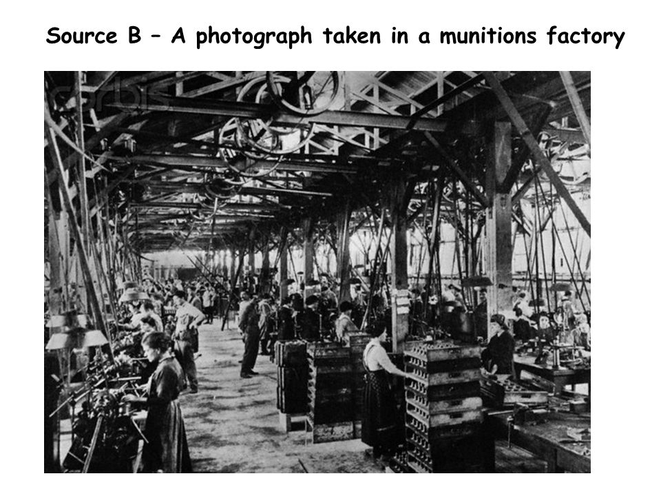 Source B – A photograph taken in a munitions factory