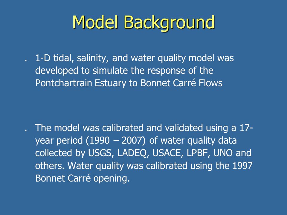 Water Quality Modeling of Bonnet Carré Freshwater Flows in the  Pontchartrain Estuary Rachel Roblin Alex McCorquodale Ioannis Georgiou. -  ppt download