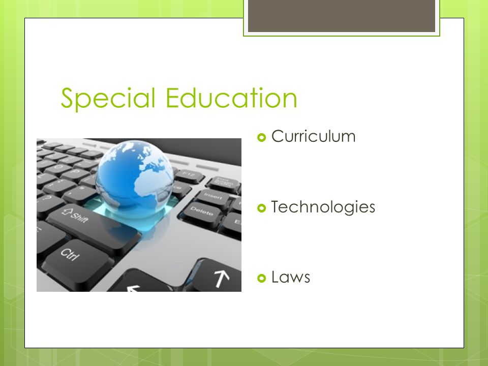 Technology Integration: Special Education.  Impairment 