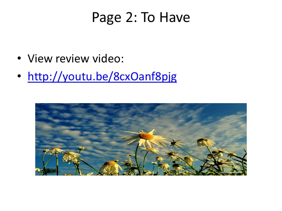 Page 2: To Have View review video: