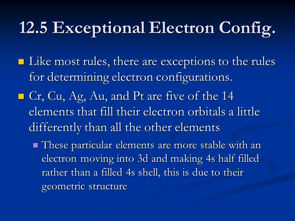 12.5 Exceptional Electron Config.