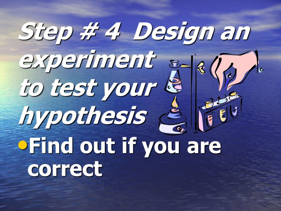 Hypothesis A hypothesis is a proposed answer to the question you formulated.