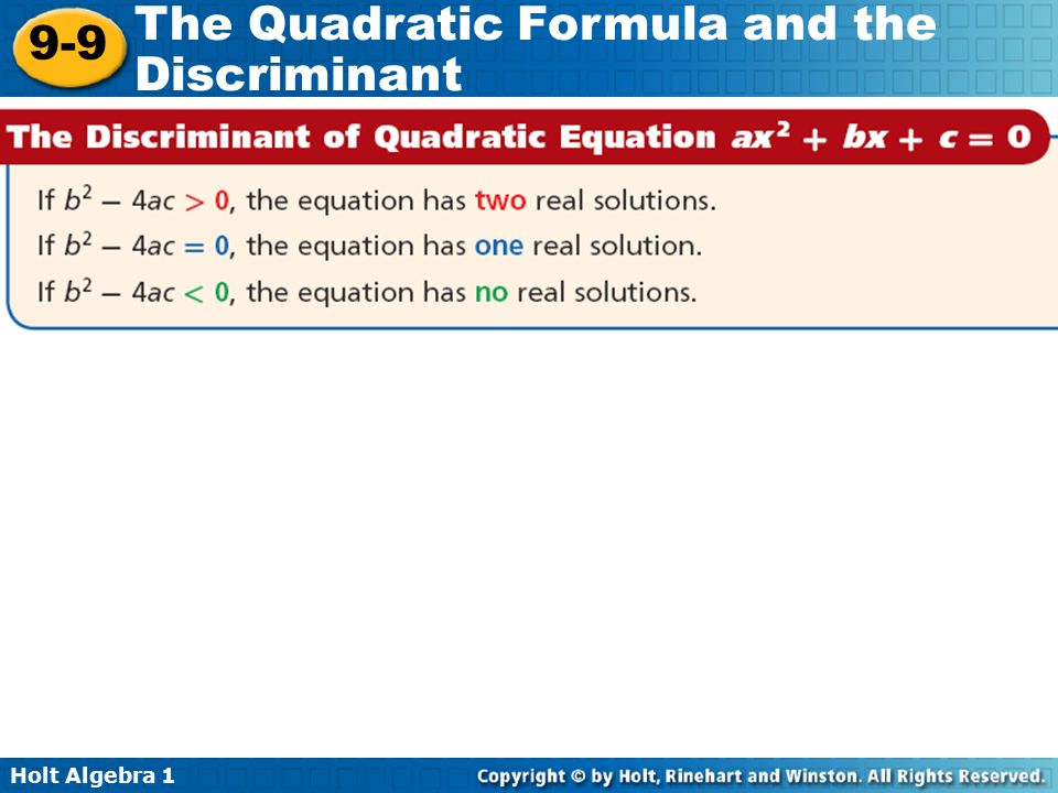 Holt Algebra The Quadratic Formula and the Discriminant
