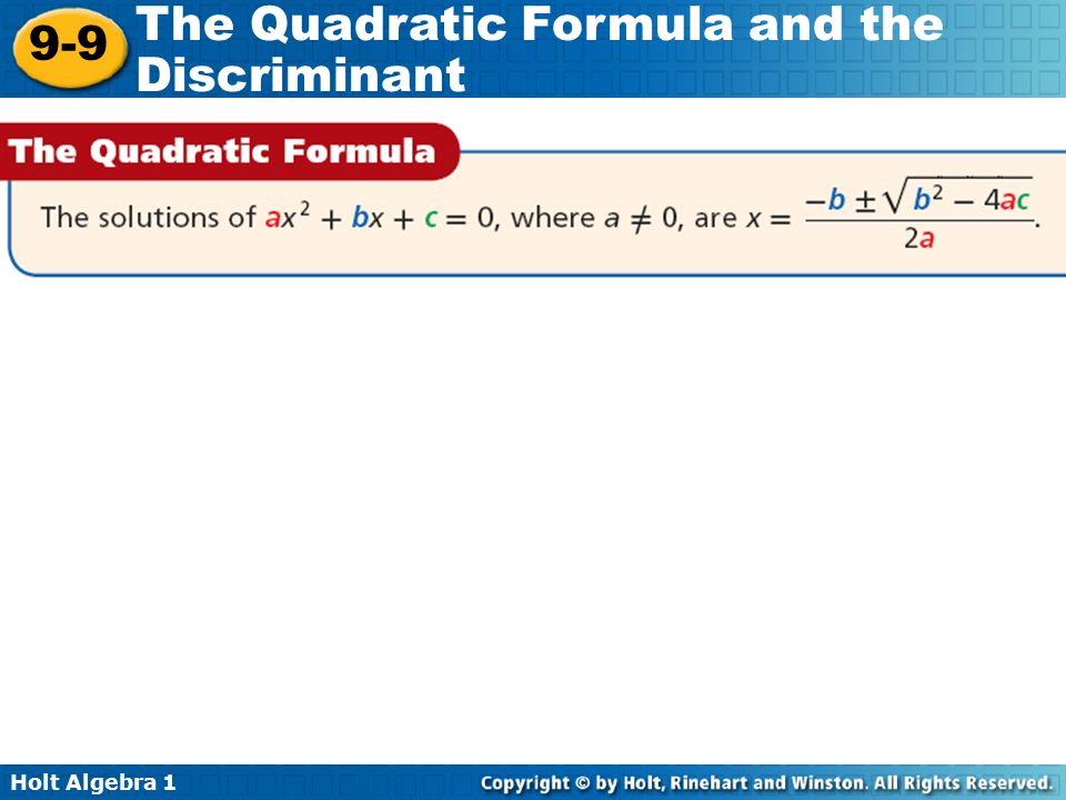 9-9 The Quadratic Formula and the Discriminant