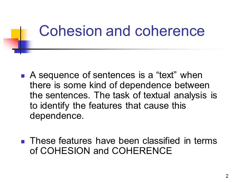 1 Cohesion + Coherence Lecture 9 MODULE 2 Meaning and discourse in