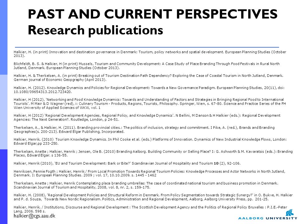 PAST AND CURRENT PERSPECTIVES Research publications Halkier, H.