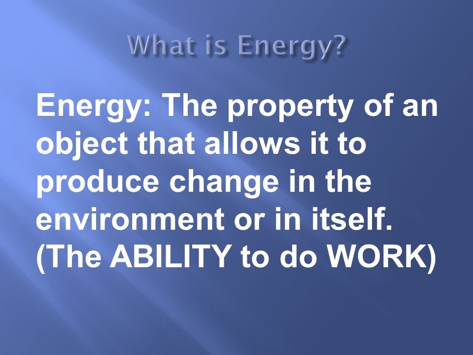 Forms and Types of Energy