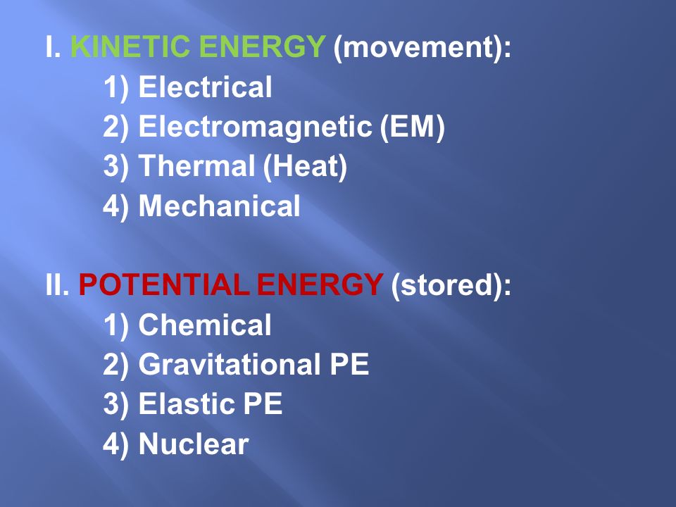 Energy: The property of an object that allows it to produce change in the environment or in itself.