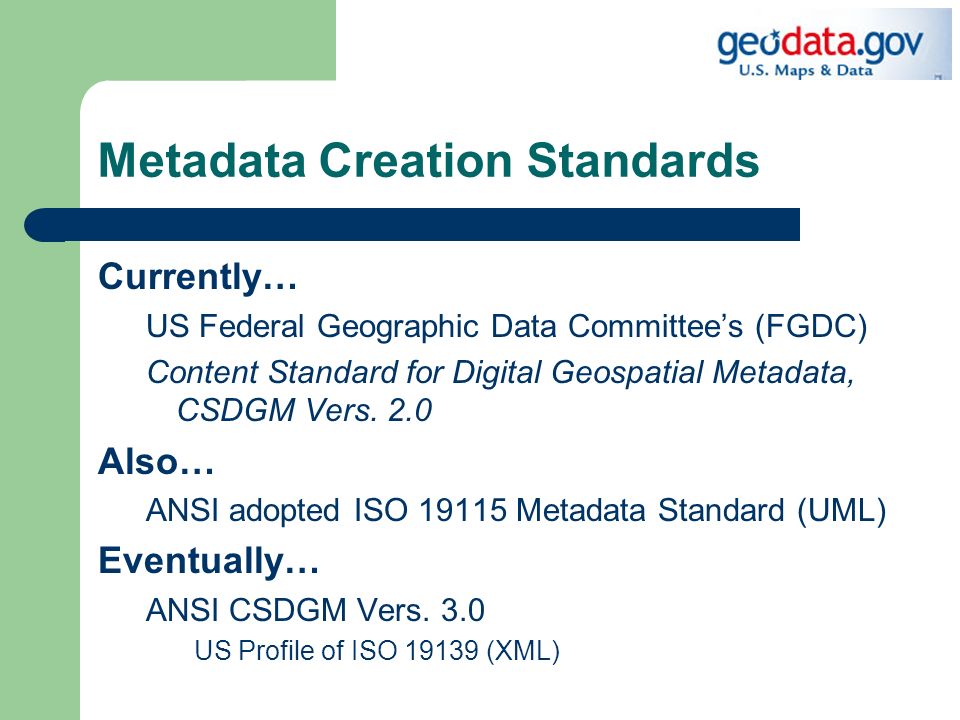 Metadata Creation And Publication Standards Lynda Wayne Geomaxim