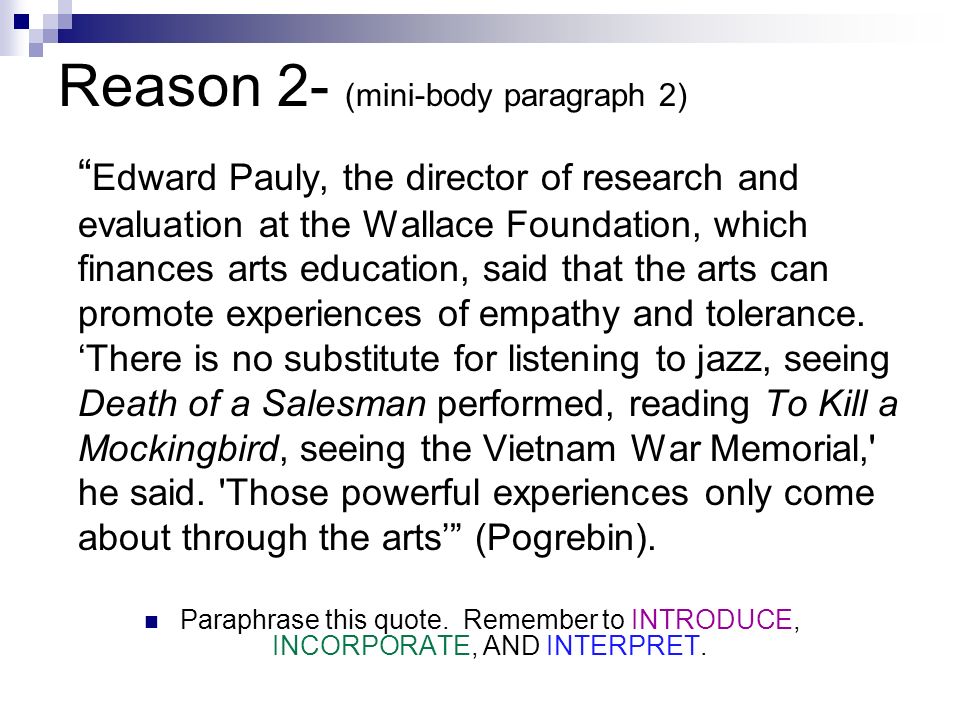 paraphrasing in the body of your essay to incorporate material from paraphrased paragraph