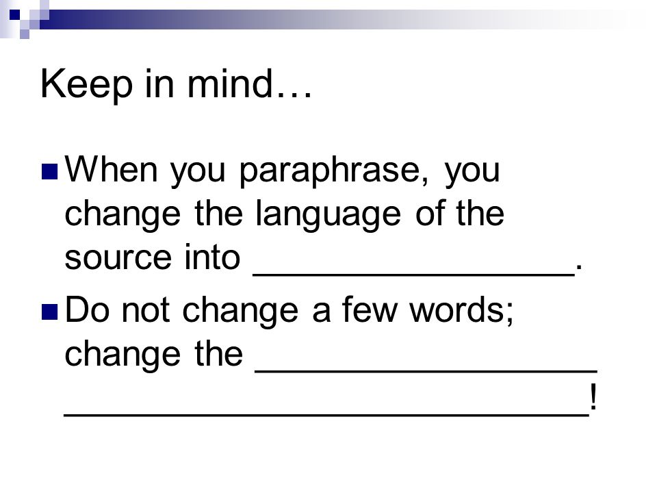 High School Persuasive Essay Topics When You Paraphrase You Change The Language Of The Source Into High School Admission Essay Samples also Christmas Essay In English Paraphrasing In The Body Of Your Essay To Incorporate Material From Essay About Science And Technology