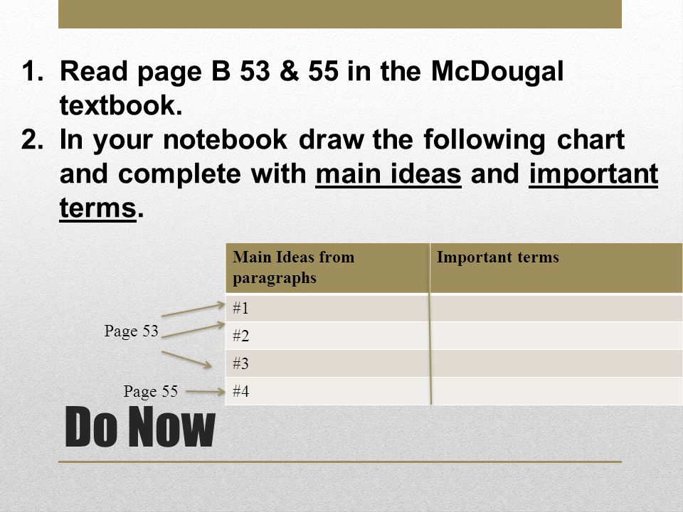 Do Now 1.Read page B 53 & 55 in the McDougal textbook.