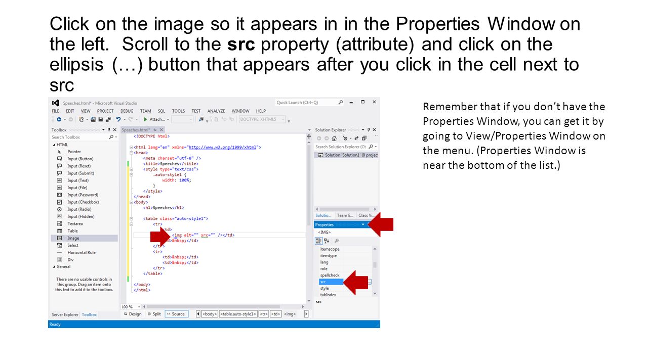Click on the image so it appears in in the Properties Window on the left.