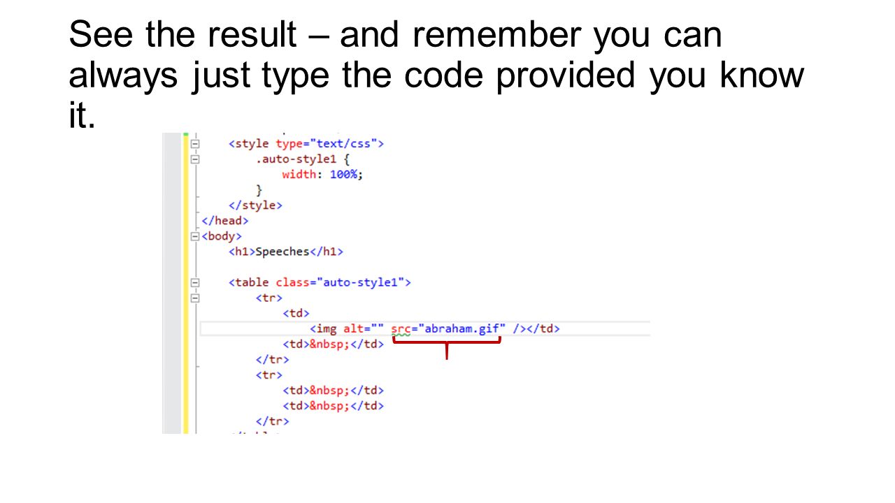 See the result – and remember you can always just type the code provided you know it.