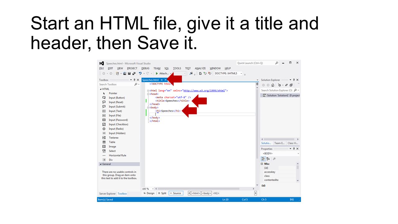 Start an HTML file, give it a title and header, then Save it.