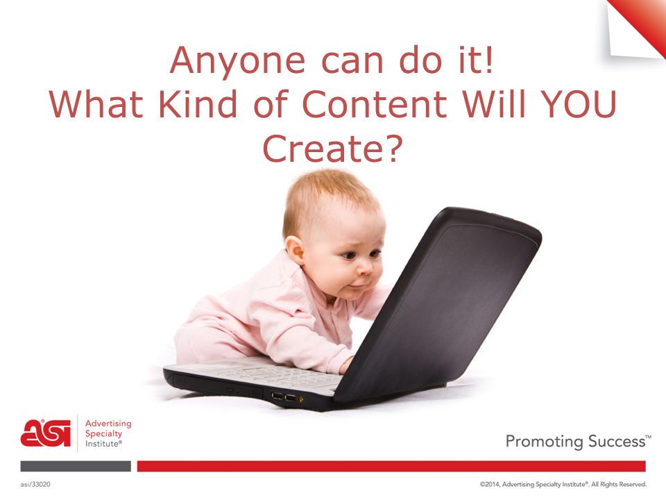 Anyone can do it! What Kind of Content Will YOU Create