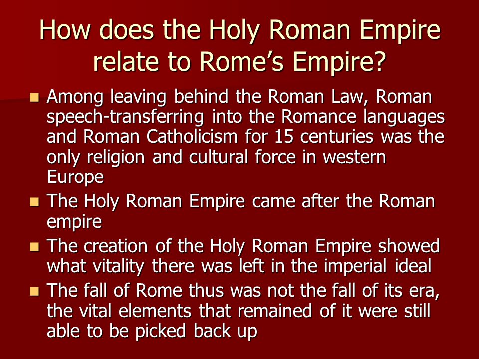 How does the Holy Roman Empire relate to Rome’s Empire.