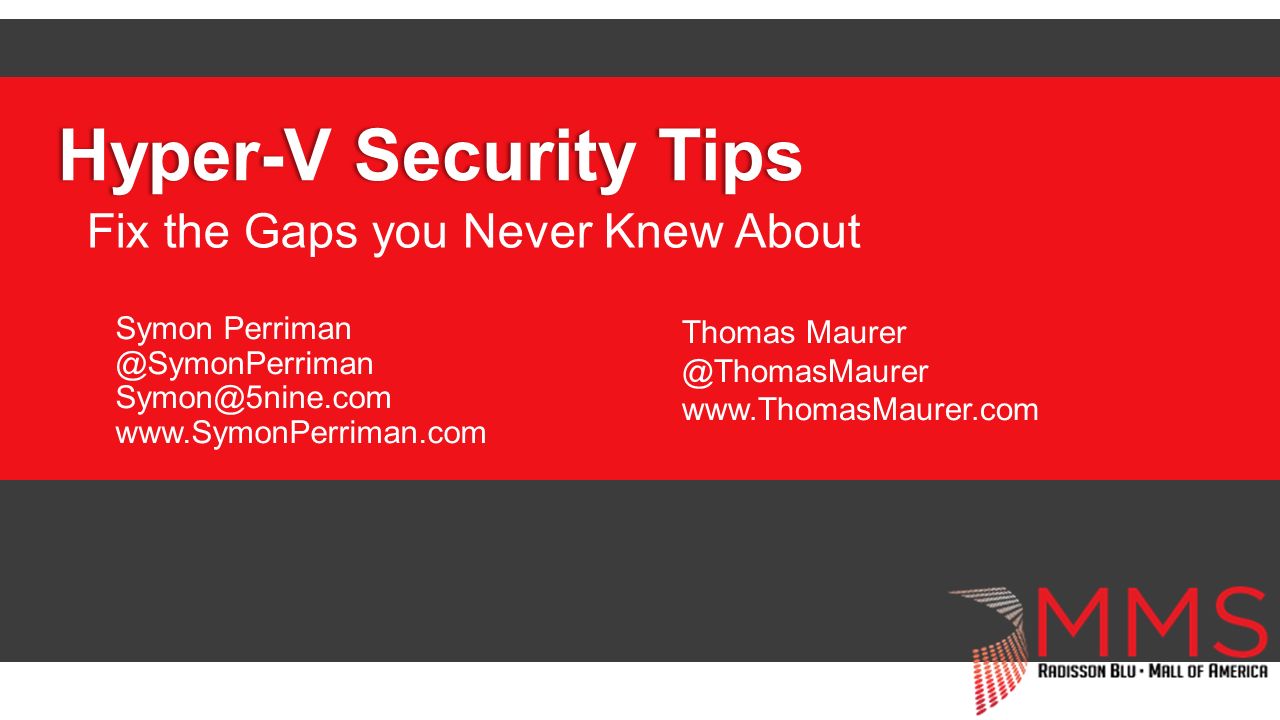 Hyper-V Security TipsHyper-V Security Tips Fix the Gaps you Never Knew About Symon   Thomas