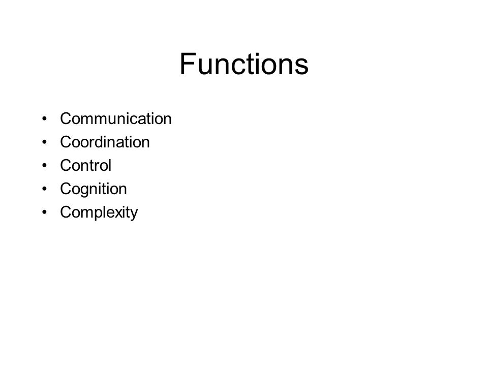 Functions Communication Coordination Control Cognition Complexity
