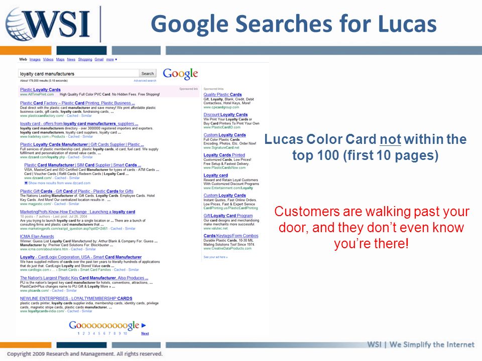 Google Searches for Lucas Lucas Color Card not within the top 100 (first 10 pages) Customers are walking past your door, and they don’t even know you’re there!