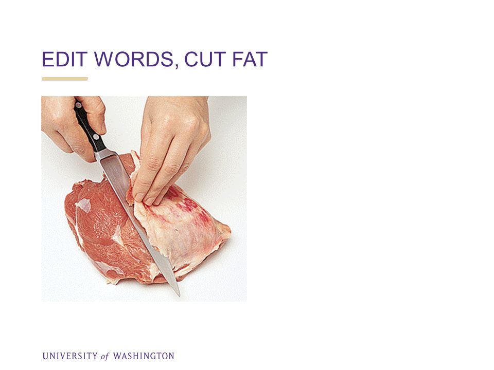 EDIT WORDS, CUT FAT