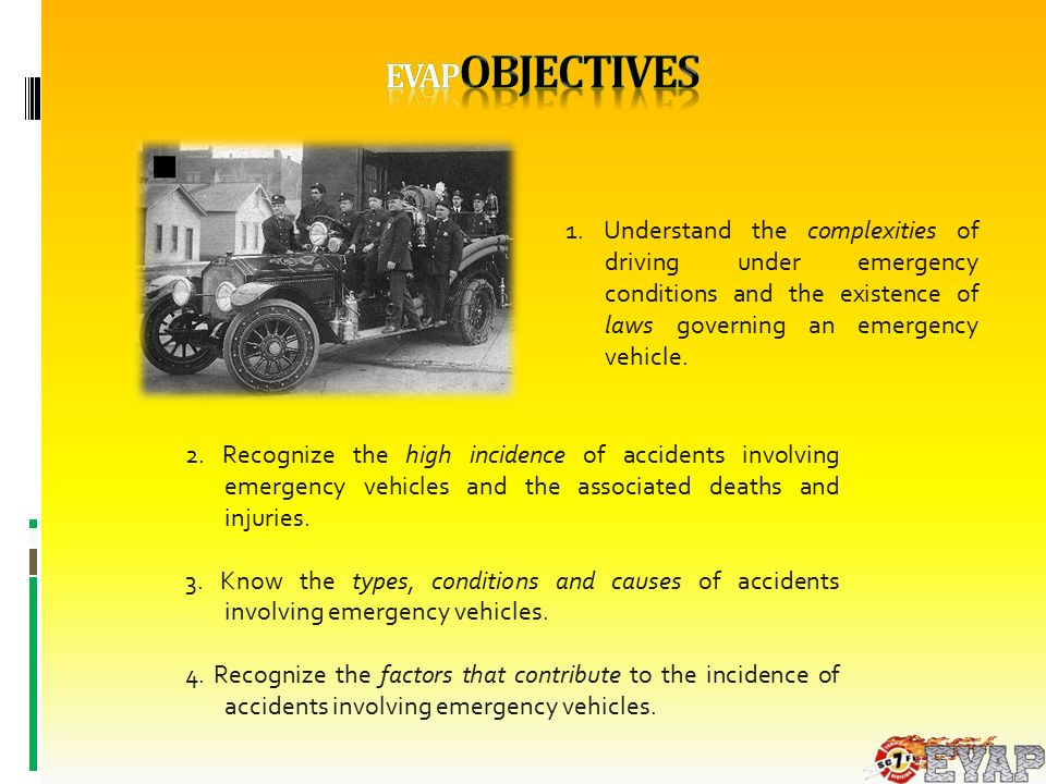 Emergency Vehicle Accident Prevention. 1. Understand the complexities