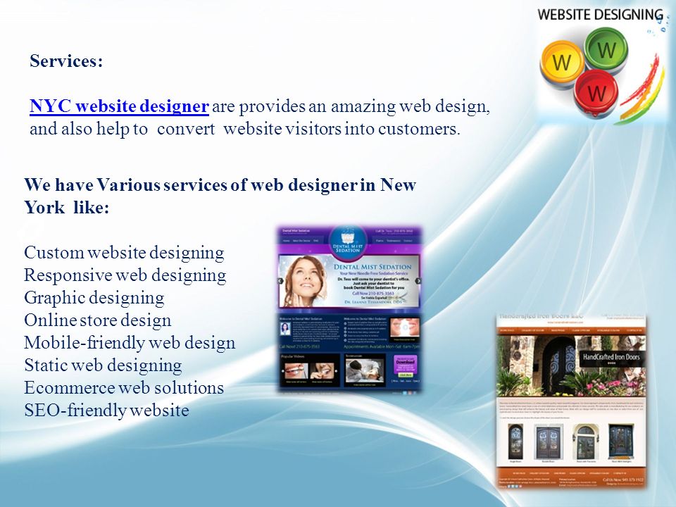 Services: NYC website designerNYC website designer are provides an amazing web design, and also help to convert website visitors into customers.