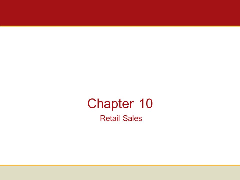 Chapter 10 Retail Sales