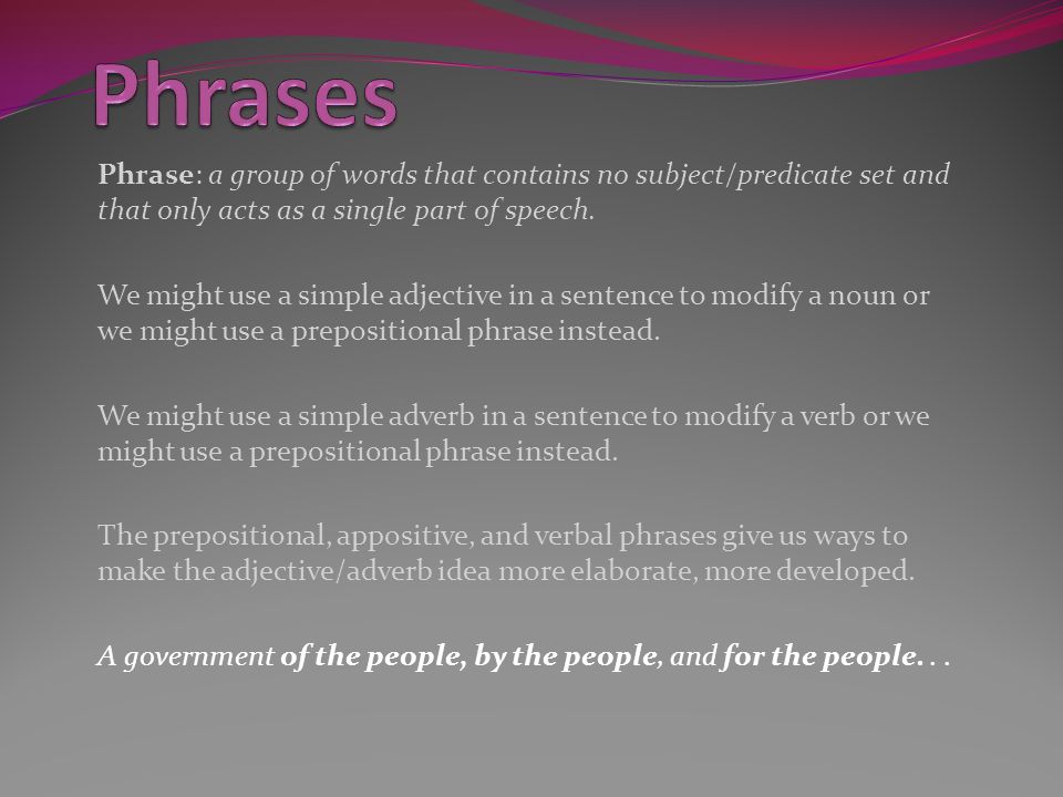 of Phrase: ... no a that words group contains subject/predicate