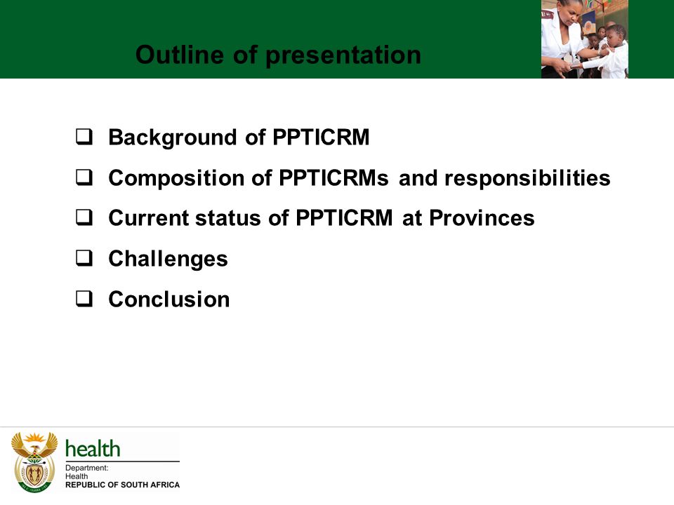 Outline of presentation  Background of PPTICRM  Composition of PPTICRMs and responsibilities  Current status of PPTICRM at Provinces  Challenges  Conclusion