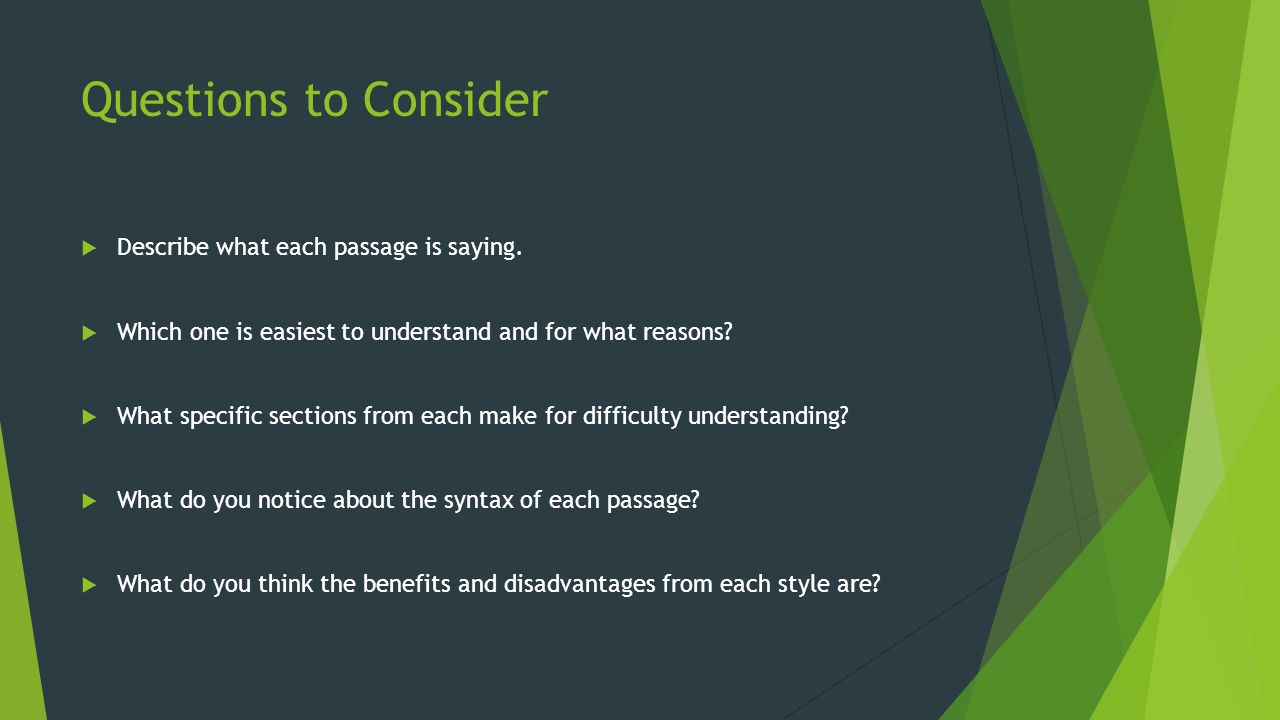 Questions to Consider  Describe what each passage is saying.