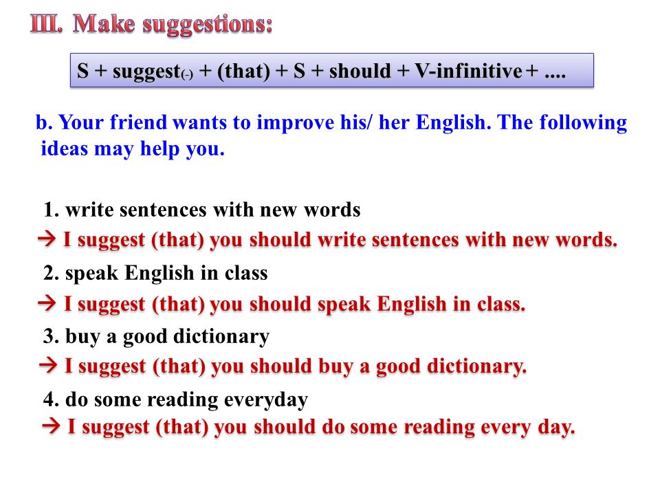 Which one of the sentences is a suggestion?