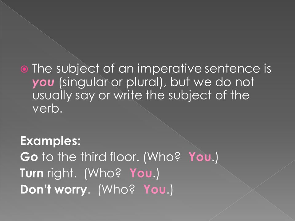 of ... imperative an is subject or The (singular you sentence (singular The subject imperative or you an ... of sentence is