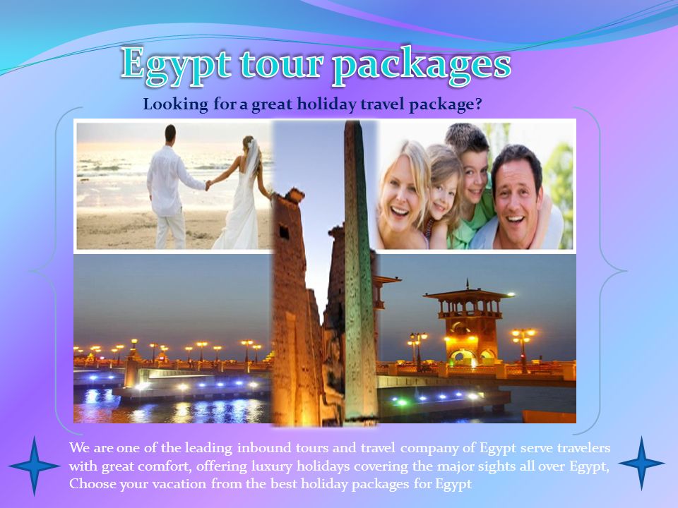 Looking for a great holiday travel package.