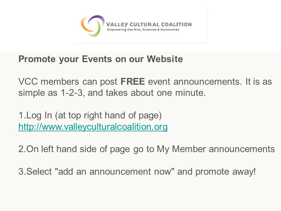 Promote your Events on our Website VCC members can post FREE event announcements.