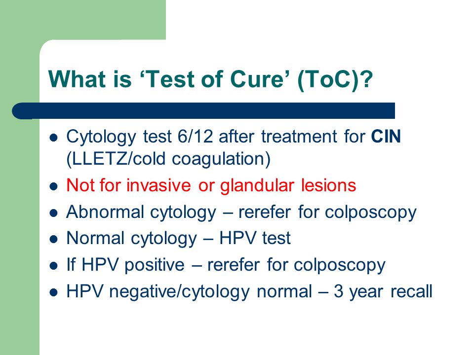 What is ‘Test of Cure’ (ToC).