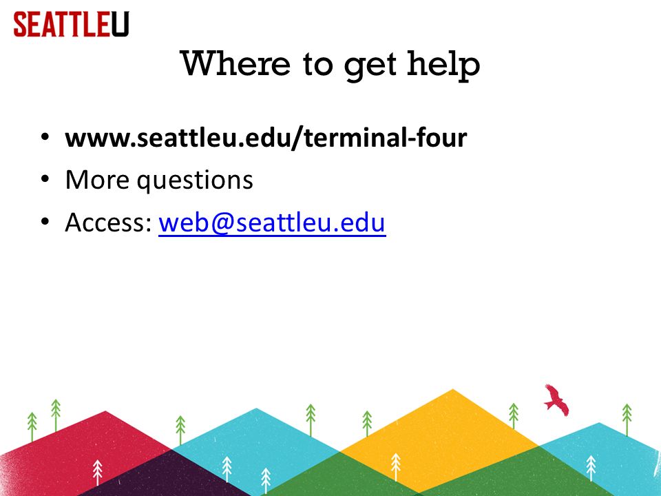 Where to get help   More questions Access: